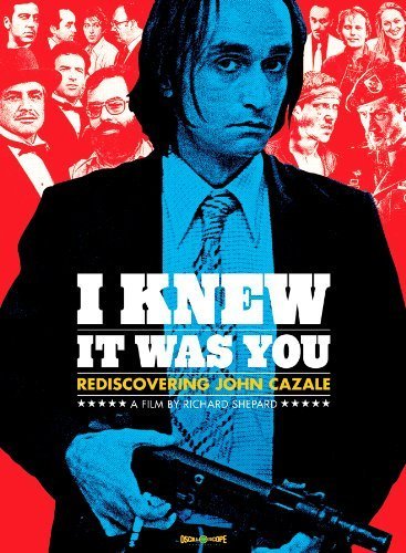I Knew It Was You: Rediscovering John Cazale - Posters