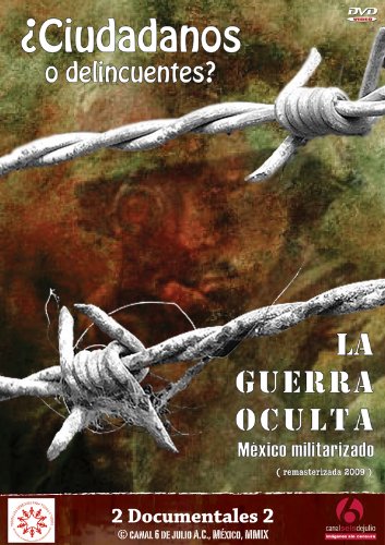 La guerra oculta: México militarizado - Julisteet