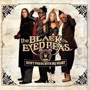 The Black Eyed Peas - Don't Phunk With My Heart - Julisteet