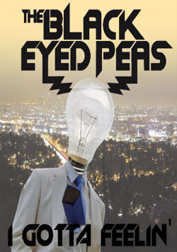 The Black Eyed Peas - I Gotta Feeling - Julisteet