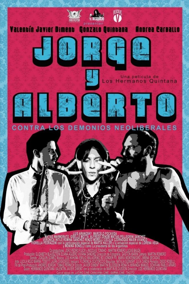 Jorge y Alberto contra los demonios neoliberales - Plakate