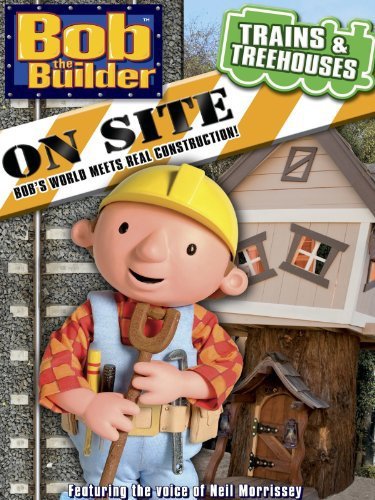 Bob the Builder on Site: Trains and Treehouses - Posters