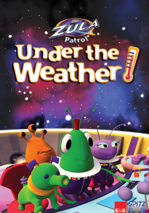 The Zula Patrol: Under the Weather - Plakate