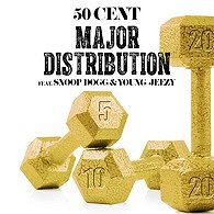 50 Cent feat. Snoop Dogg & Young Jeezy - Major Distribution - Plakate