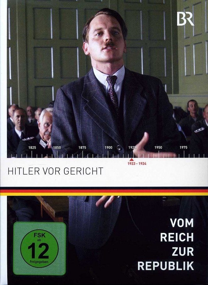 Vom Reich zur Republik - Hitler vor Gericht - Plakátok