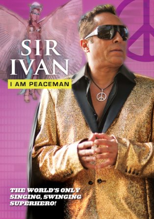 Sir Ivan: I Am Peaceman - Carteles