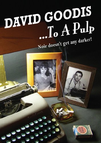 David Goodis: To a Pulp - Plakate