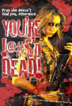 You're Fuck'n Dead! - Plagáty