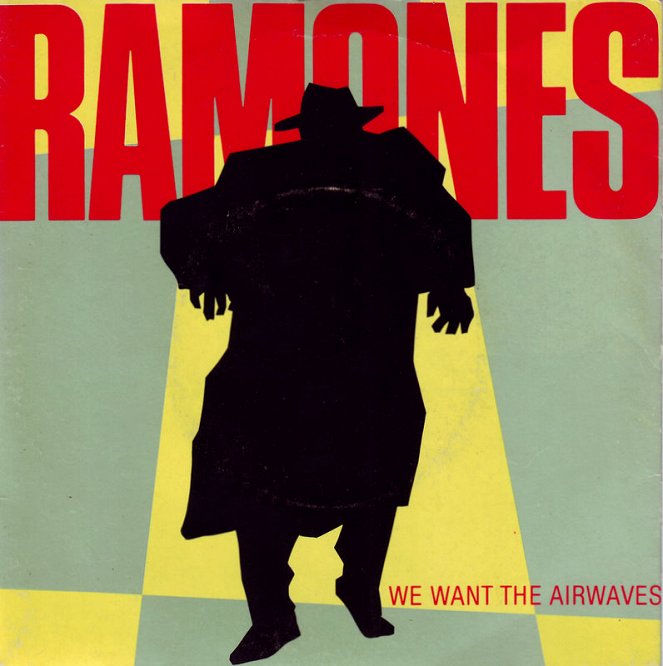 Ramones - We Want the Airwaves - Plakátok
