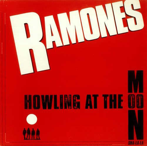 Ramones - Howling at the Moon (Sha-La-La) - Cartazes
