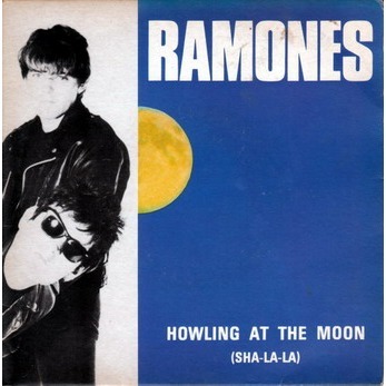 Ramones - Howling at the Moon (Sha-La-La) - Plakaty