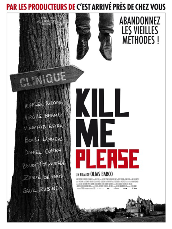 Kill Me Please - Affiches