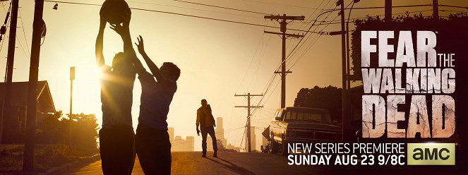 Fear the Walking Dead - Fear the Walking Dead - Season 1 - Posters