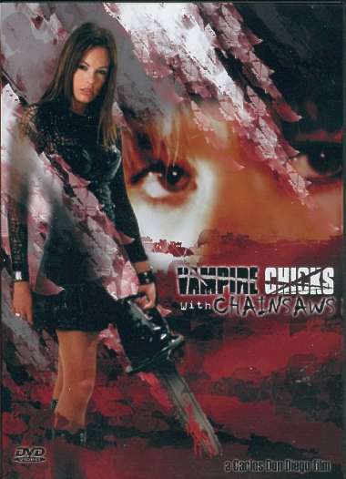 Vampire Chicks with Chainsaws - Carteles