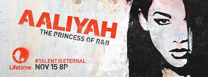 Aaliyah: The Princess of R&B - Affiches