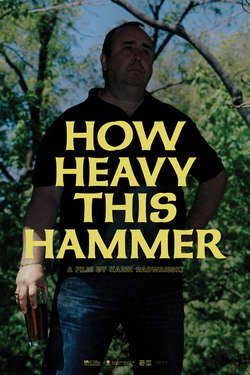 How Heavy This Hammer - Affiches
