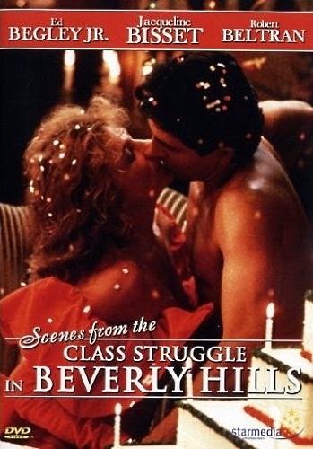 Scenes from the Class Struggle in Beverly Hills - Affiches