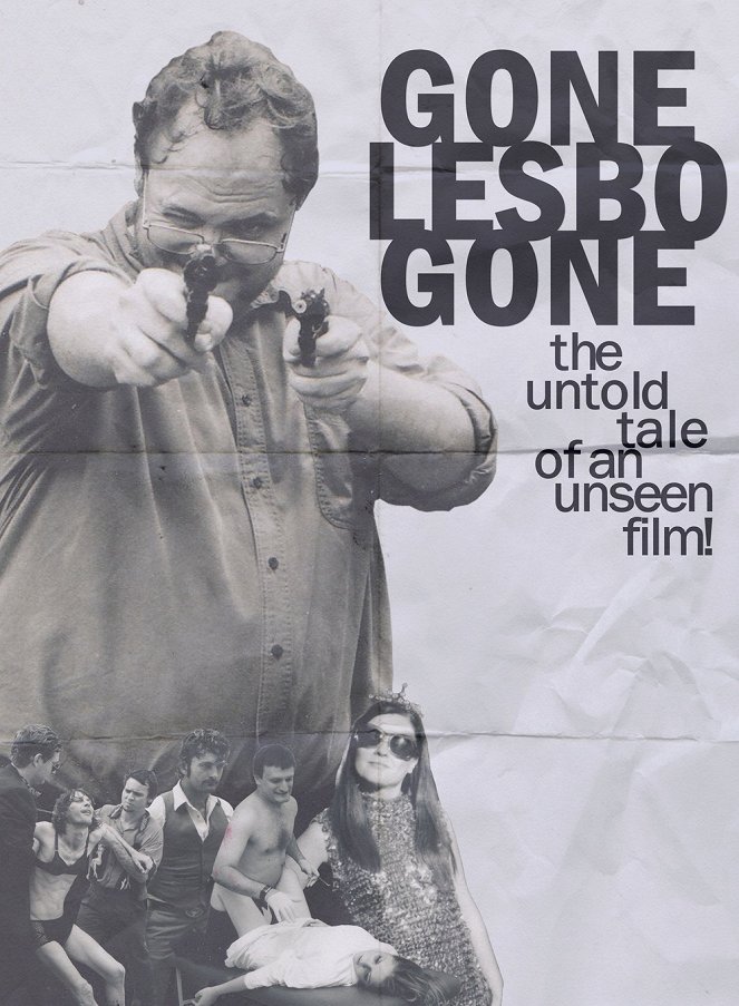 Gone Lesbo Gone: The Untold Tale of an Unseen Film! - Plakátok