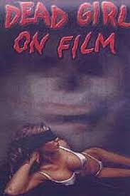 Dead Girl on Film - Plagáty