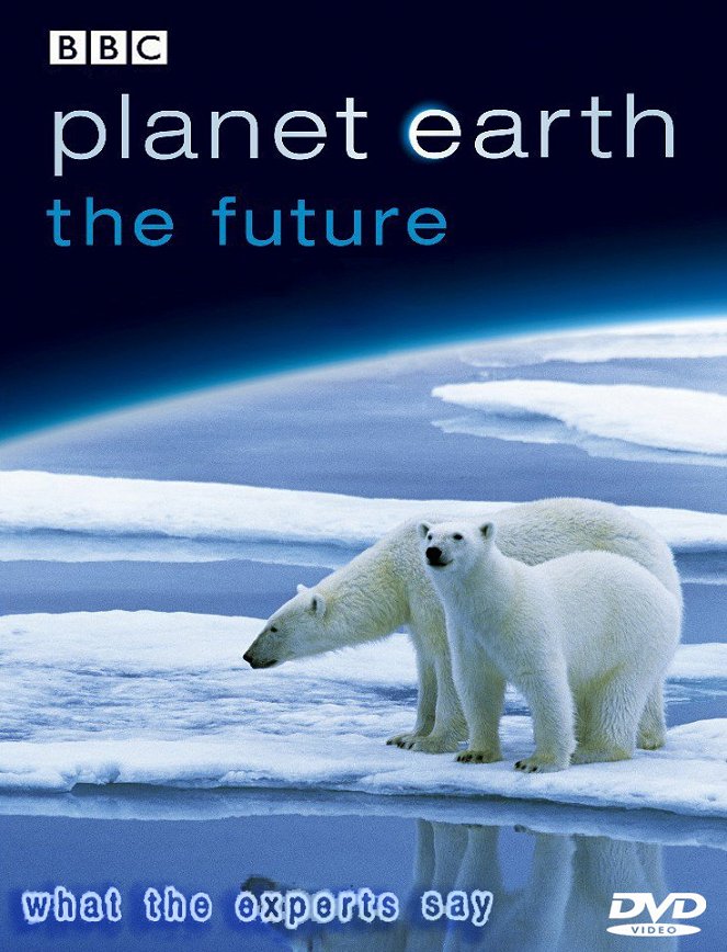 Planet Earth: The Future - Affiches