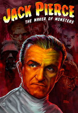 Jack Pierce, the Maker of Monsters - Posters