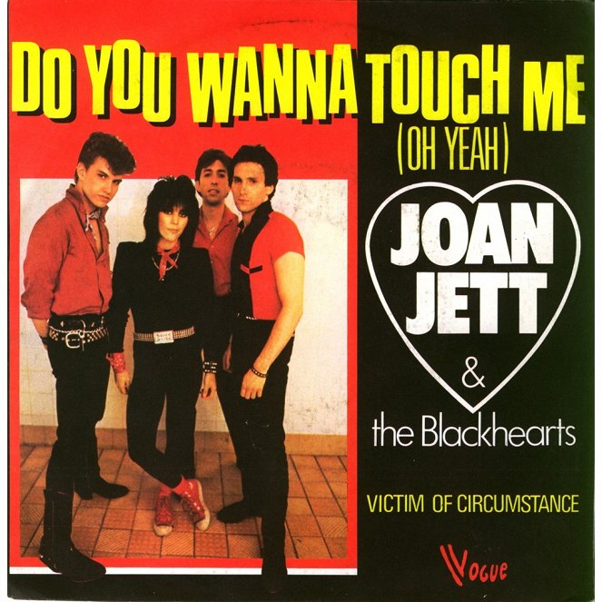 Joan Jett & The Blackhearts - Do You Wanna Touch Me (Oh Yeah) - Cartazes