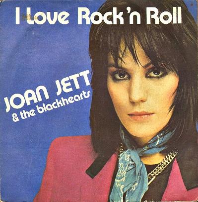 Joan Jett & The Blackhearts - I Love Rock 'n' Roll - Carteles