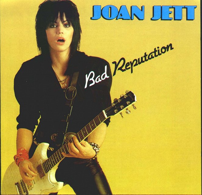 Joan Jett & The Blackhearts - Bad Reputation - Carteles