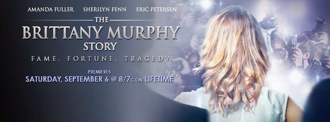 The Brittany Murphy Story - Affiches