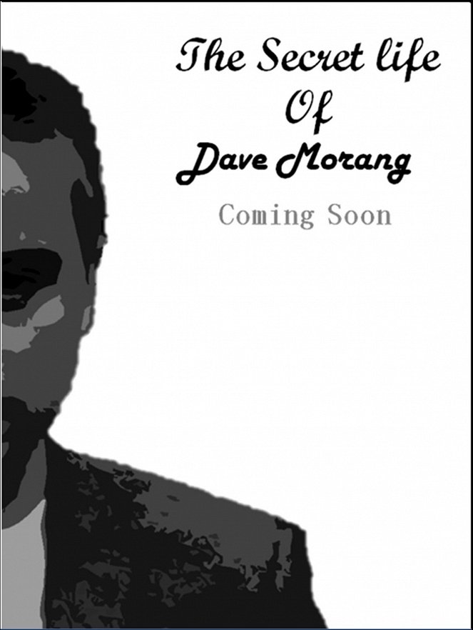 The Secret Life of Dave Morang - Plakátok