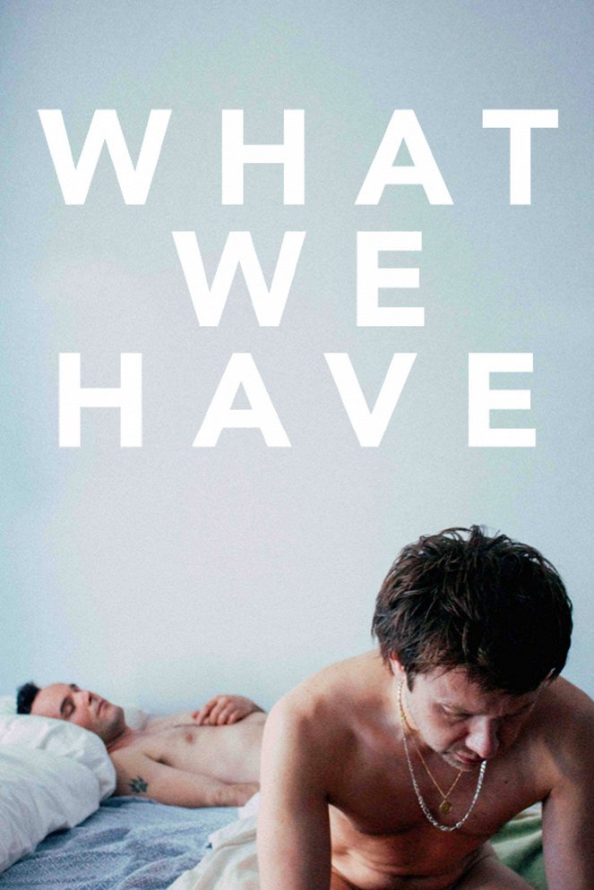 What We Have - Plakate