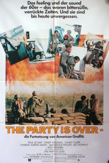 The Party is over - Die Fortsetzung von American Graffiti - Plakate