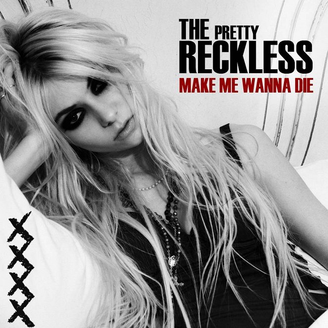 The Pretty Reckless: Make Me Wanna Die - Julisteet
