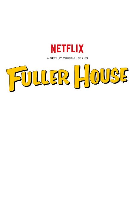 Fuller House - Fuller House - Season 1 - Julisteet