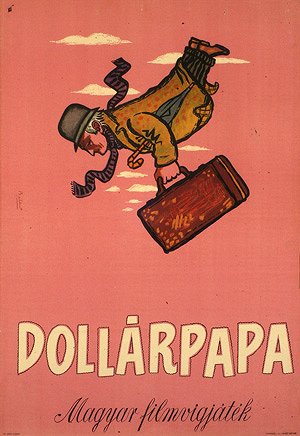 Dollárpapa - Plakate