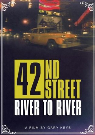 42nd Street: River to River - Plakaty