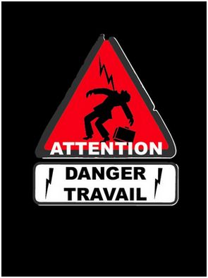 Attention danger travail - Cartazes