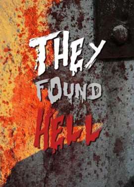 They Found Hell - Posters