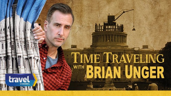 Time Traveling with Brian Unger - Plakátok