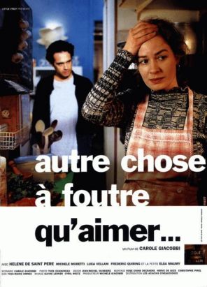 Autre chose à foutre qu'aimer - Posters