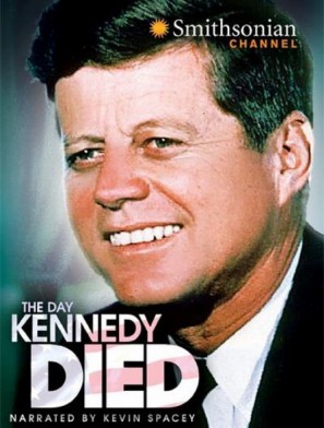 The Day Kennedy Died - Posters