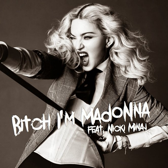 Madonna: Bitch I'm Madonna - Cartazes