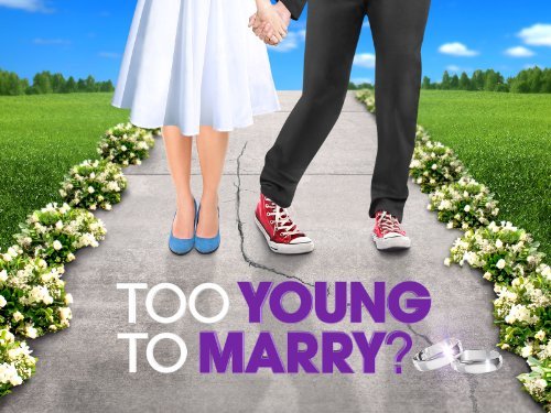 Too Young To Marry - Plakáty