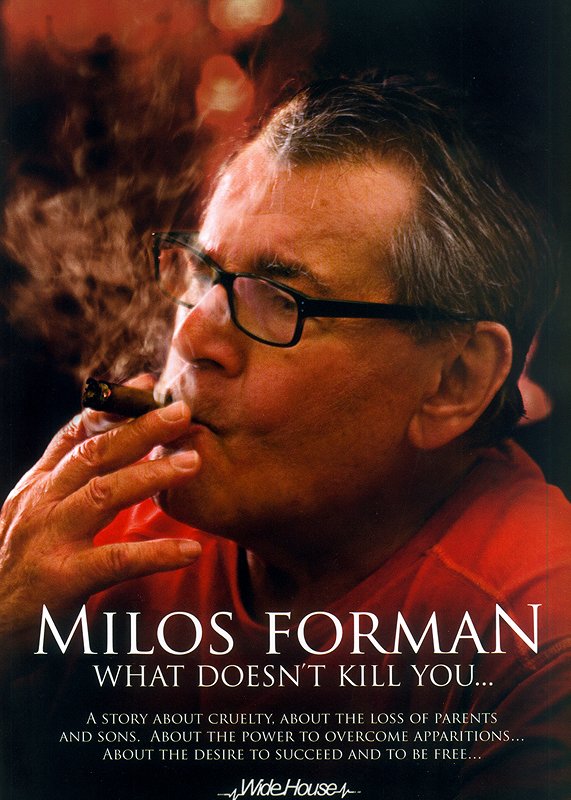 Milos Forman: What Doesn't Kill You... - Posters