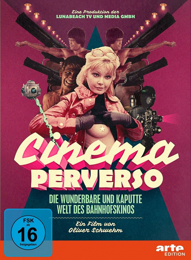 Cinema Perverso - Die wunderbare und kaputte Welt des Bahnhofskinos - Plakaty