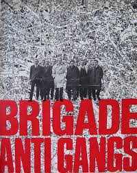 Brigade Anti-Gangs - Posters
