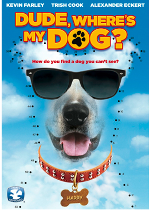 Dude, Where's My Dog?! - Plakate