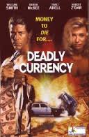 Deadly Currency - Posters