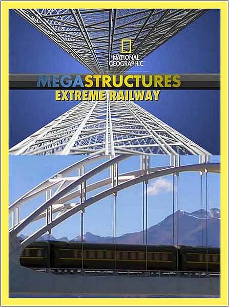 Megakonštrukcie - Najextrémnejšia železnica na svete - Plagáty