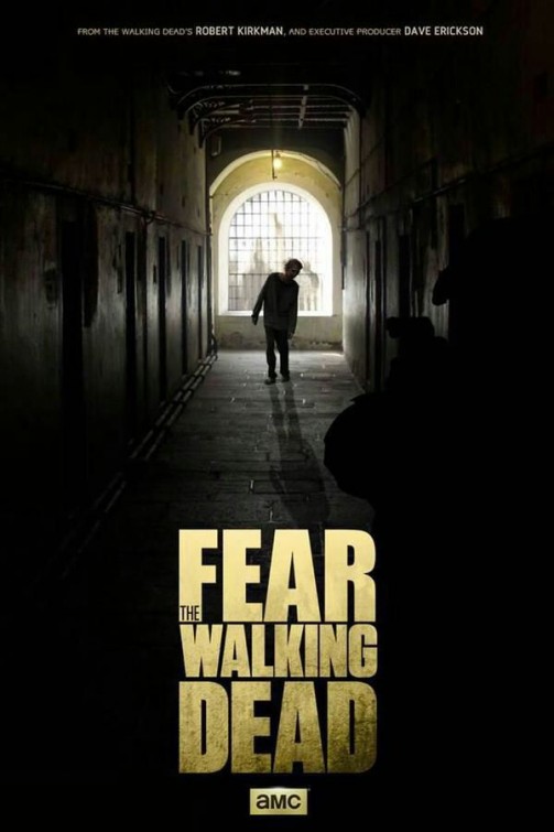 Fear the Walking Dead - Fear the Walking Dead - Season 1 - Cartazes